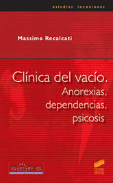 CLINICA DEL VACIO ANOREXIAS DEPENDENCIAS PSICOSIS - 9788497560979